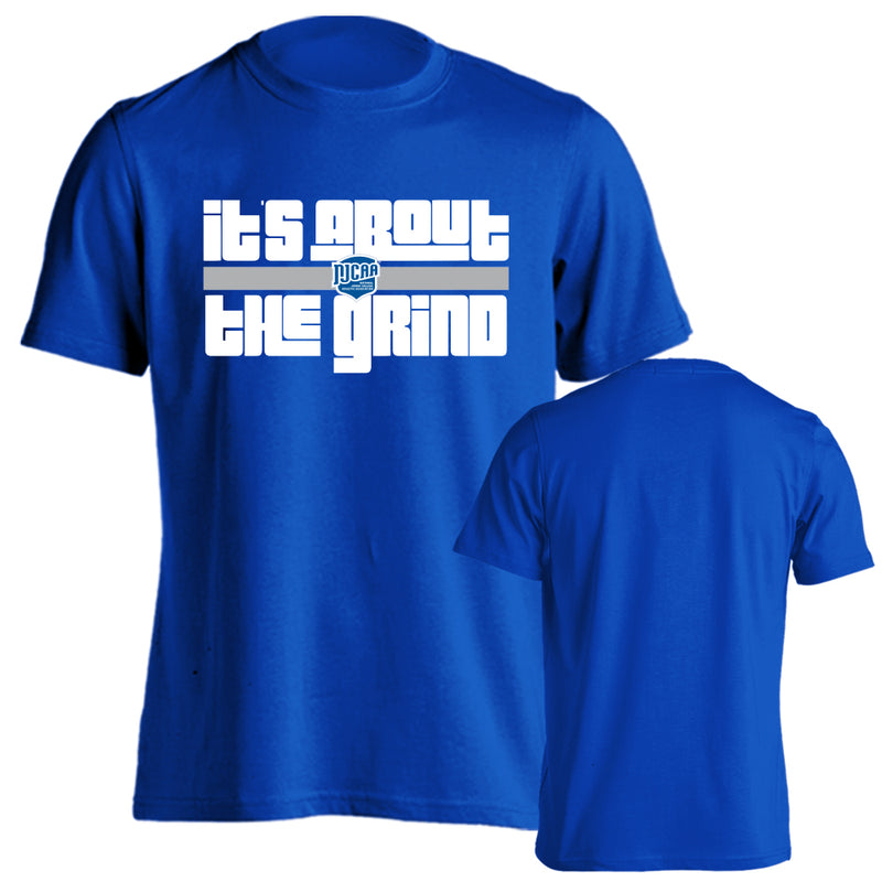 It's About the Grind NJCAA Junior College JUCO Mantra T-Shirt